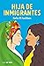 Hija de inmigrantes