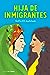 Hija de inmigrantes by Safia El Aaddam