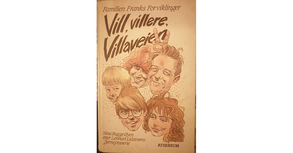 Vill, villere, Villaveien Familien Franks forviklinger by Nina Bugge Øyen