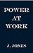 Power at Work