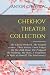 Chekhov Theater Collection: The Cherry Orchard, The Seagull, Ivanov, Three Sisters, Uncle Vanya, On The High Road, The Proposal, The Wedding, The Bear, A Tragedian In Spite of Himself, The Anniversary