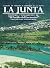 La Junta. Historia y Desarr...