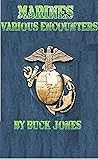 Marines Various Encounters