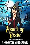 Heart of Pixie by Amorette Anderson