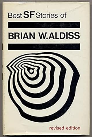 Best SF Stories of Brian W. Aldiss