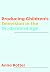 Producing Children’s Televi...