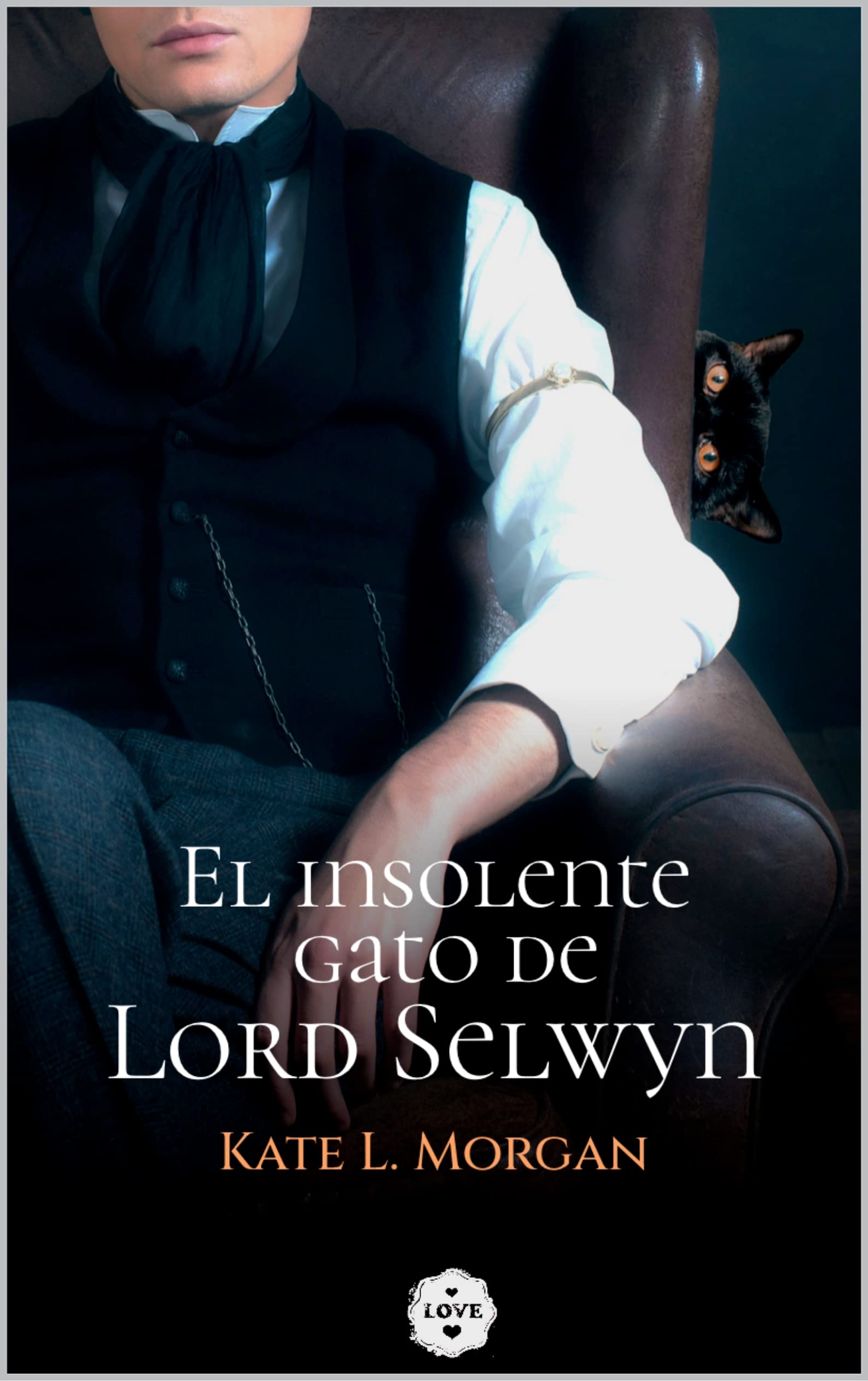 El insolente gato de Lord Selwyn: Serie Lores 1 (Spanish Edition)