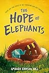 The Hope of Elephants by Amanda Rawson Hill The Hope of Elephants by Amanda Rawson Hill
