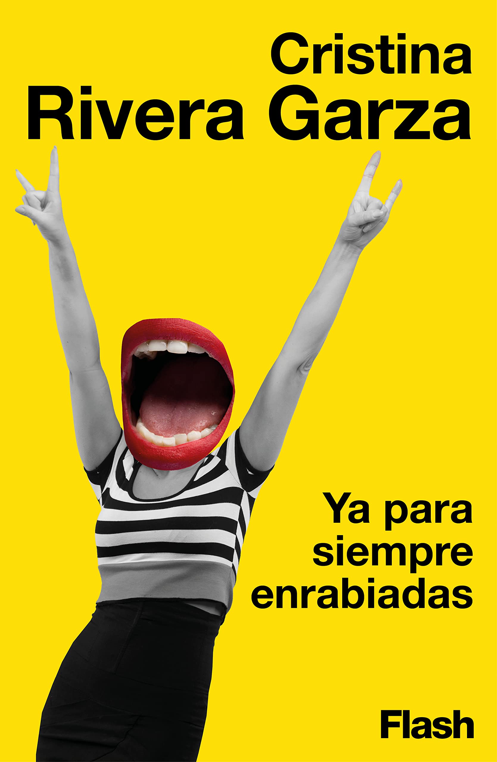 Ya para siempre enrabiadas (Spanish Edition)