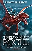 The Silver-Tongued Rogue: An Epic Fantasy Adventure Novel