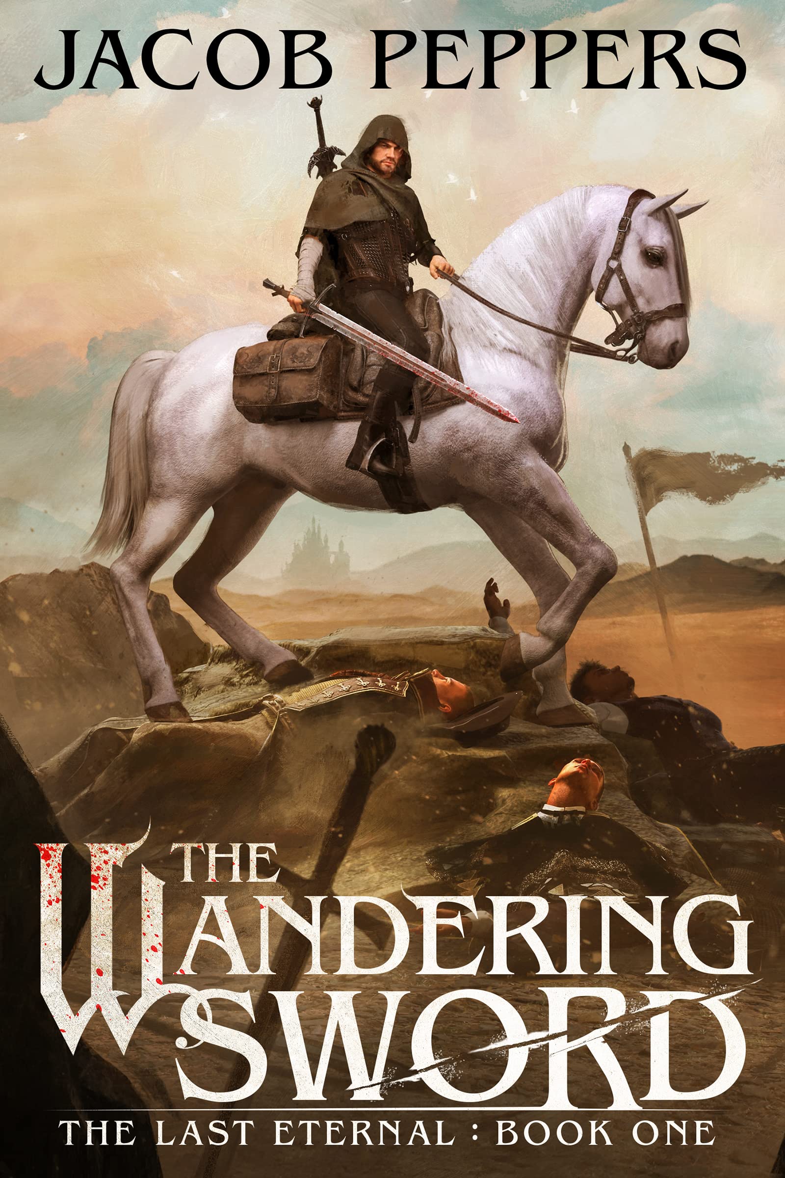 The Wandering Sword (The Last Eternal, #1)