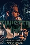 Twisted Ink by Naima Simone