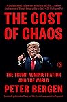 The Cost of Chaos: The Trump Administration and the World