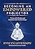 Becoming an Empowered Projector: Thrive with Wisdom and Guidance from Human Design