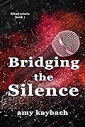 Bridging the Silence