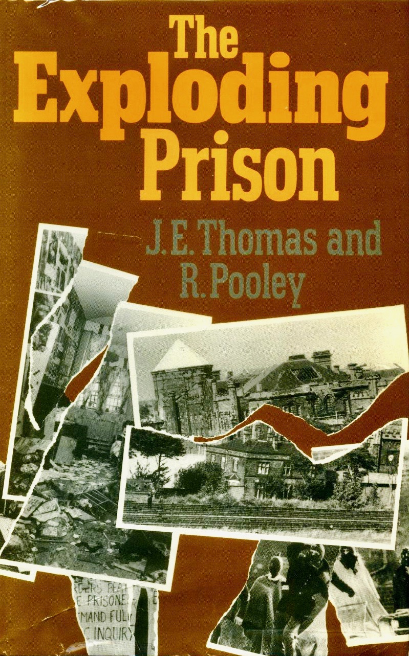 The exploding prison: Prison riots and the case of Hull (Hardcover)