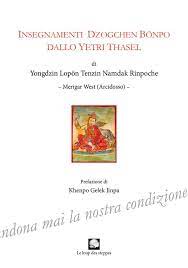 Insegnamenti Dzogchen Bonpo dalo Yetri Thasel
