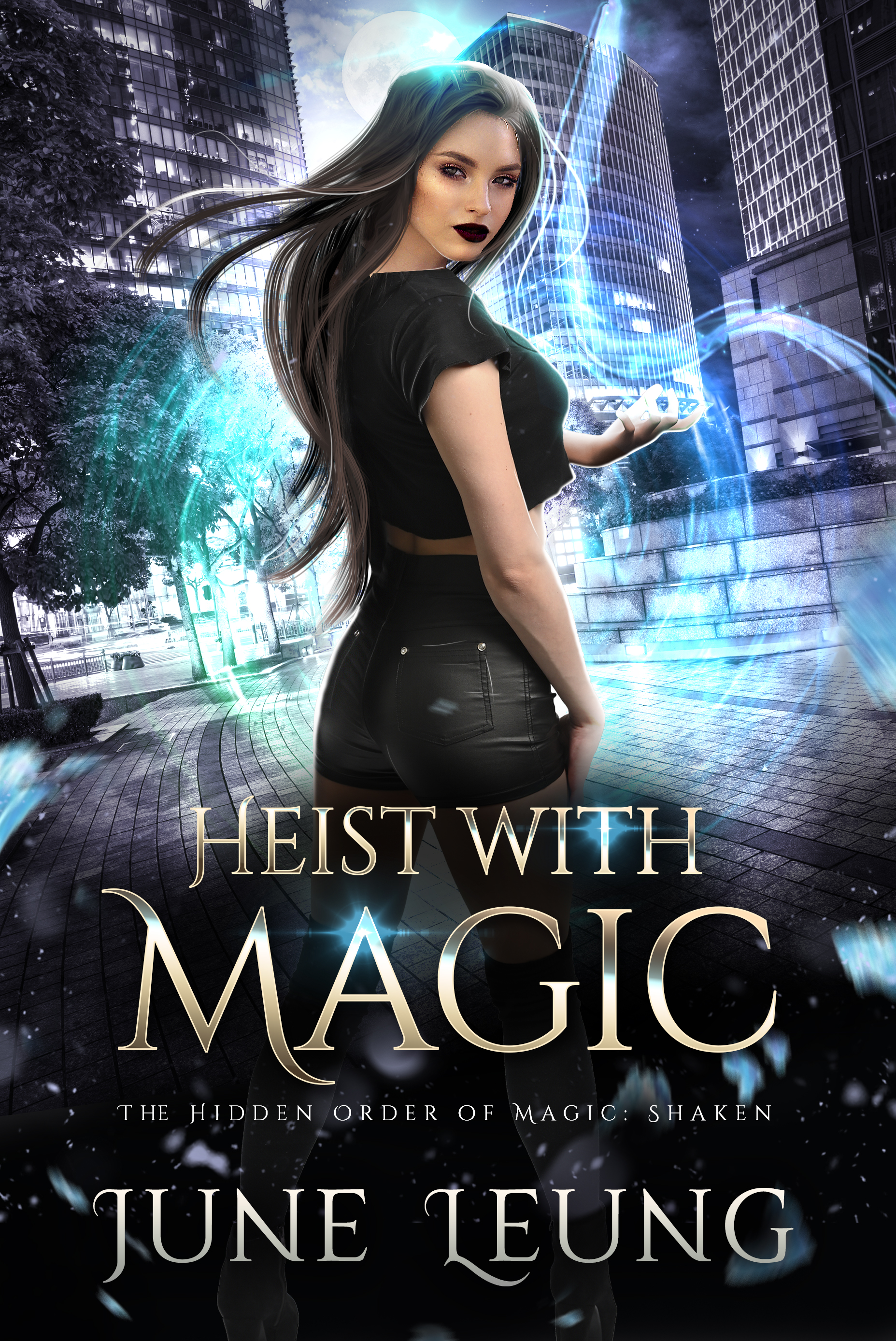 Heist with Magic (The Hidden Order of Magic: Shaken, #2)