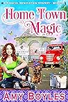 Home Town Magic (Magical Renovation Mysteries, #10)