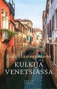 Kulkija Venetsiassa (Hardcover)