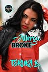 Allergic To Broke