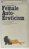 A Study of Female Auto-Eroticism