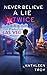 Never Believe a Lie Twice (Never Believe Series Book 1)