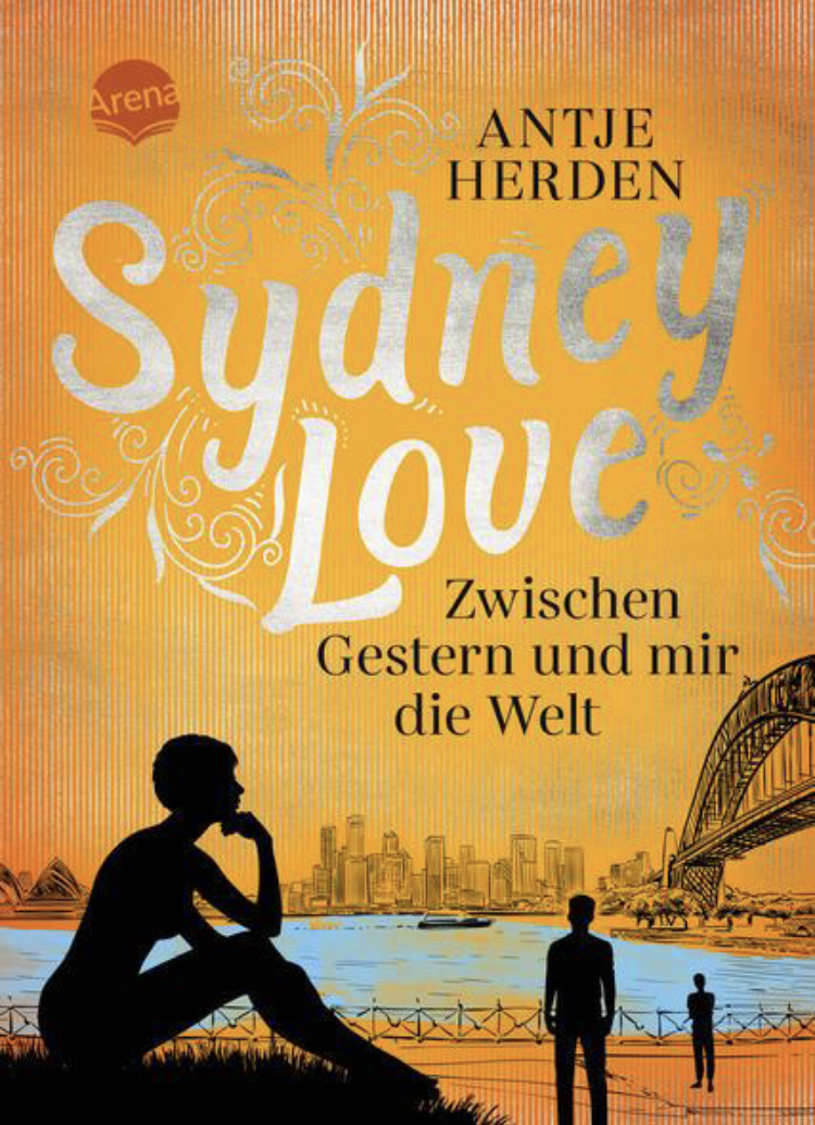 Sydney Love Zwischen Gestern und mir die Welt
