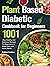 Plant Based Diabetic Cookbo...
