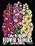 FLOWER STENCILS Color By Number: Activity Coloring Book for Adults Relaxation and Stress Relief (Color by Number Coloring Books)