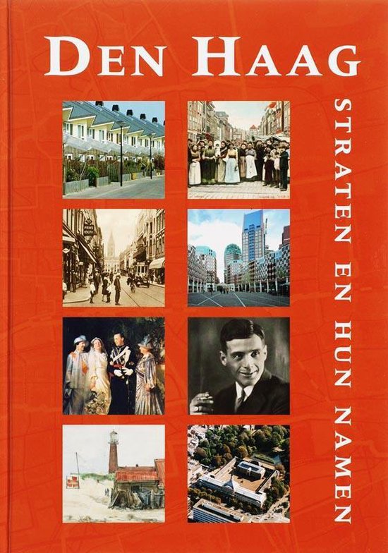 Den Haag straten en hun namen (Hardcover)