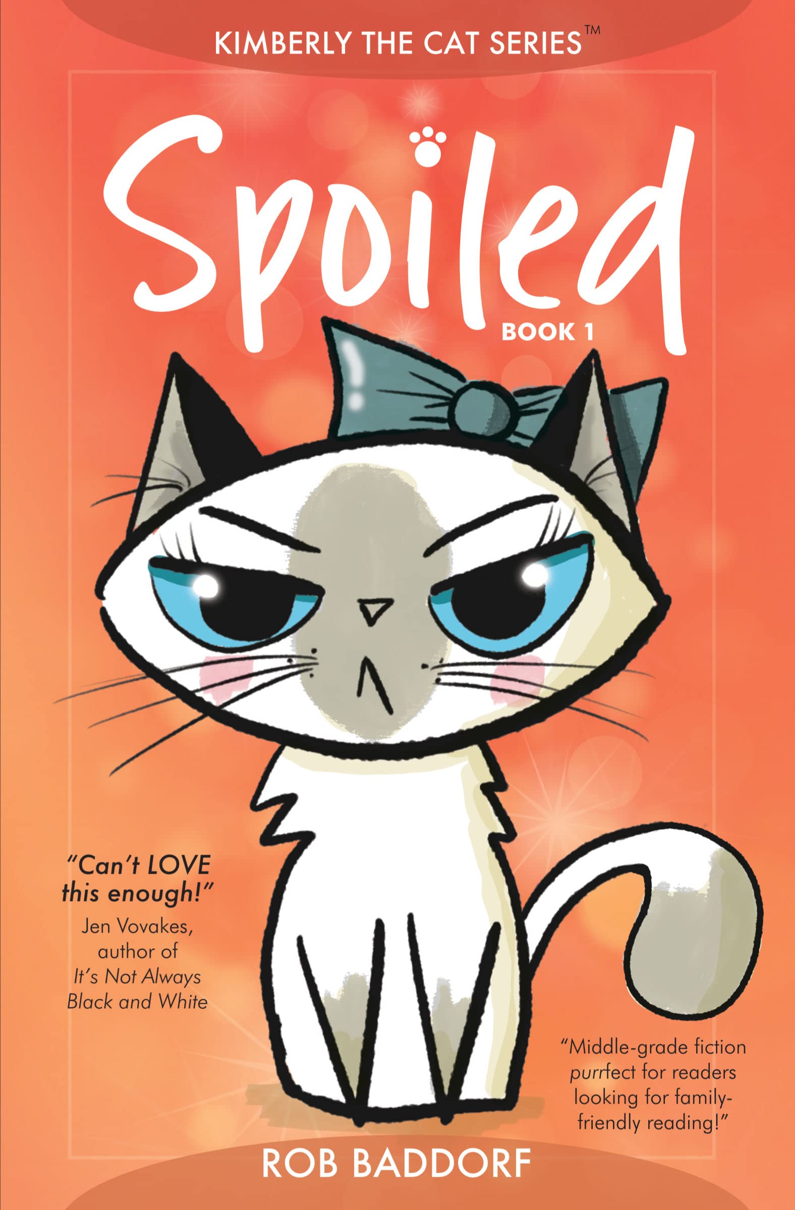 Spoiled (Kimberly the Cat Series. Funny Christian Adventure, for kids ages 8 to 12. Book 1)