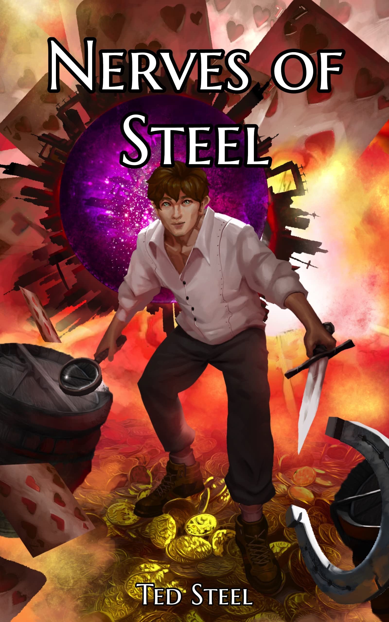 Nerves of Steel: A LitRPG Adventure (Ted Steel Book 1)