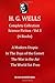 H. G. WELLS Complete Collection Science Fiction - Vol 3 (4 Books): A Modern Utopia; In The Days of the Comet; The War in the Air; The World Set Free
