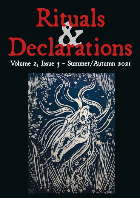 Rituals & Declarations - Volume 2, Issue 3 - Summer/Autumn 2021