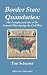 Border State Quandaries: Th...