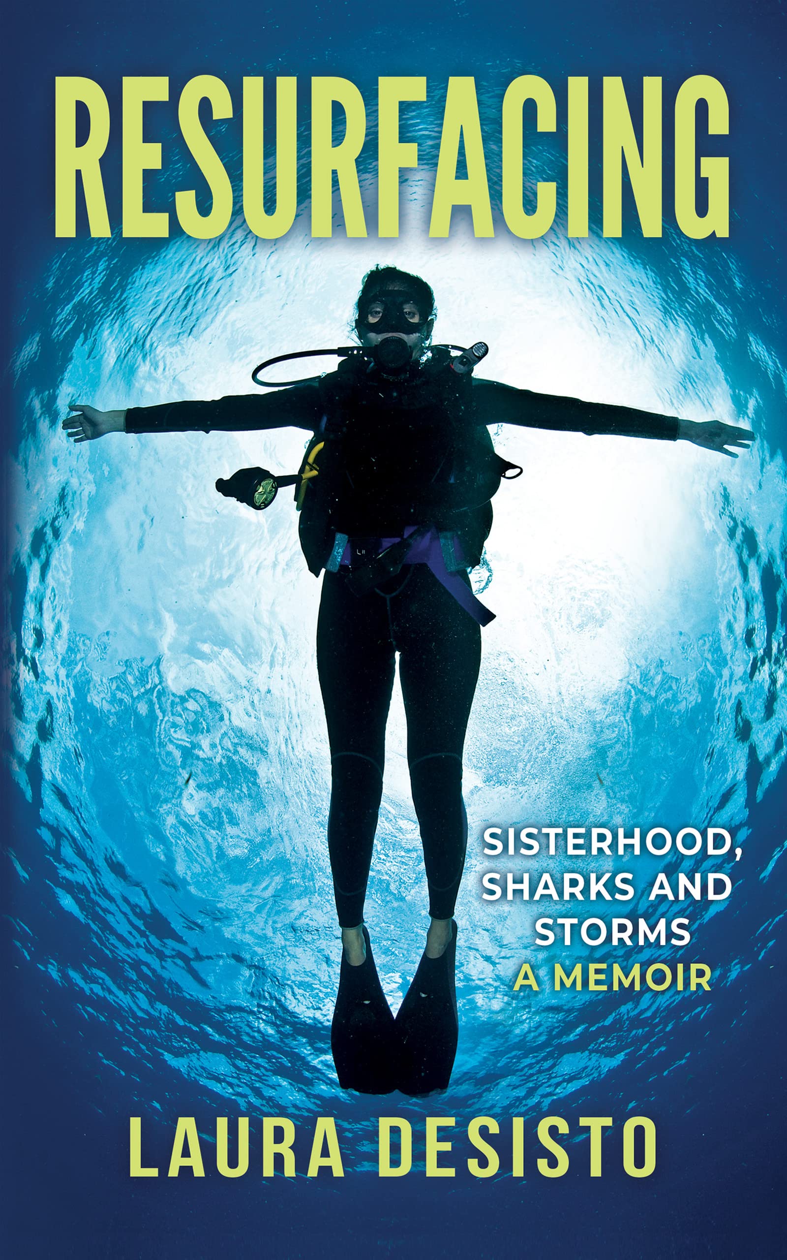 Resurfacing: Sisterhood, Sharks and Storms a Memoir (Kindle Edition)