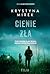 Cienie zła (Blizny przeszłości, #3)