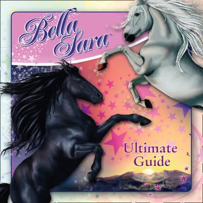 Bella Sara: The Ultimate Guide