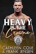 Heavy Is the Crowne (The Viking's Rampage MC, #7)