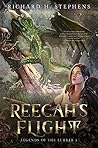 Reecah's Flight (Legends of the Lurker, #1) Reecah's Flight (Legends of the Lurker, #1)