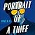 Portrait of a Thief