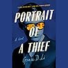 Portrait of a Thief by Grace D. Li