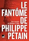 Le Fantôme de Philippe Pétain Le Fantôme de Philippe Pétain