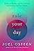 Rule Your Day by Joel Osteen