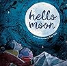 Hello, Moon by Evan Turk