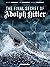 The Final Secret of Adolf Hitler by Mathieu Mariolle