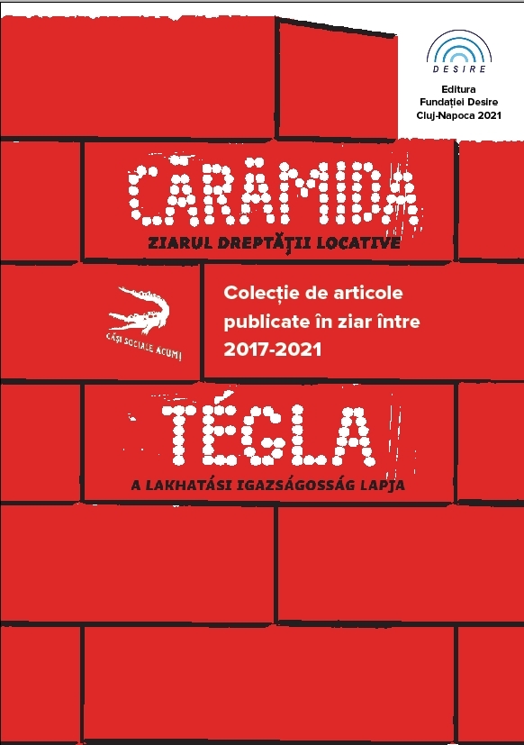 Cărămida – Ziarul dreptății locative: Colecție de articole publicate în ziar între 2017-2021