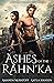 Ashes of the Rahn'ka (A Reb...