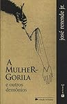 A Mulher-Gorila e...